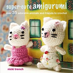 Super-Cute Amigurumi