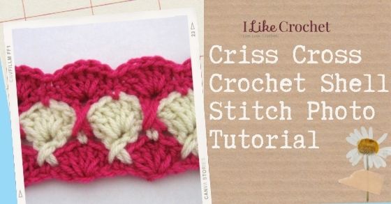 Criss Cross Crochet Shell Stitch Photo Tutorial