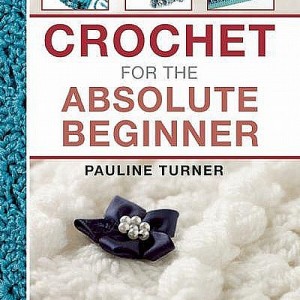 Crochet for the Absolute Beginner cover image