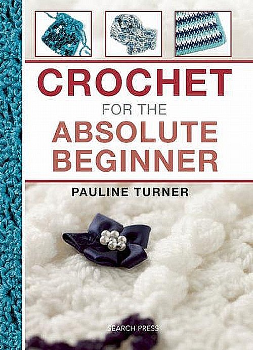 Crochet for the Absolute Beginner cover image