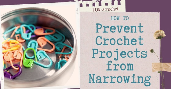 How To Prevent Crochet Projects from Narrowing
