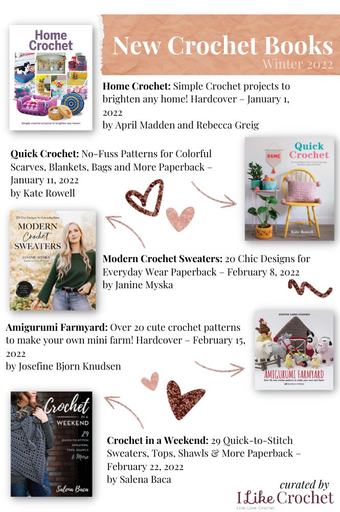 New Crochet Books for Winter 2022 - I Like Crochet