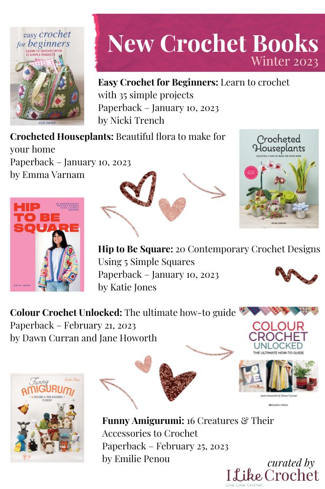 New Crochet Books for Winter 2023 - I Like Crochet