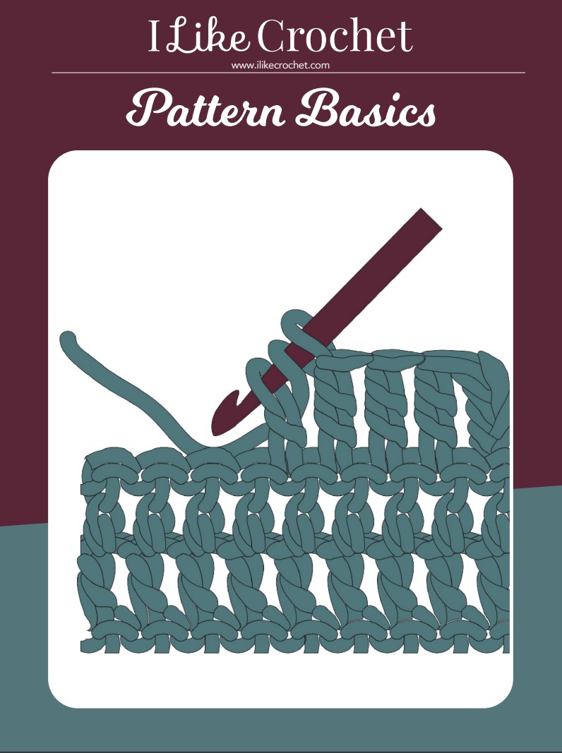 FREE Printable Guide: I Like Crochet Pattern Basics