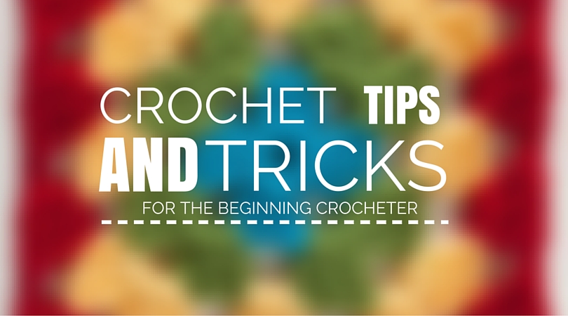 Tips and Tricks Crochet