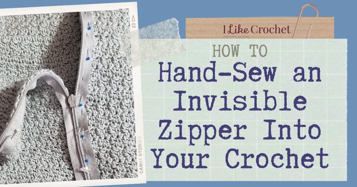 Zippers 101 Sewing Zippers onto Crochet I Like Crochet