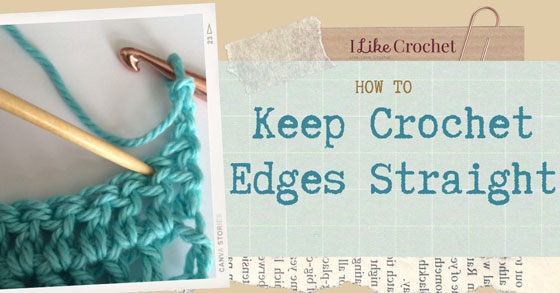 How To Keep Crochet Edges Straight