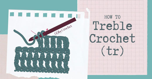 How to Treble Crochet