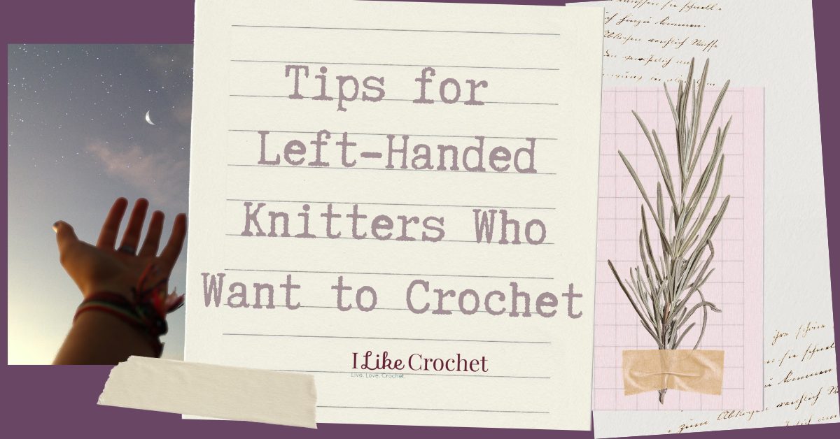 6 Helpful Suggestions for the New Crocheter
