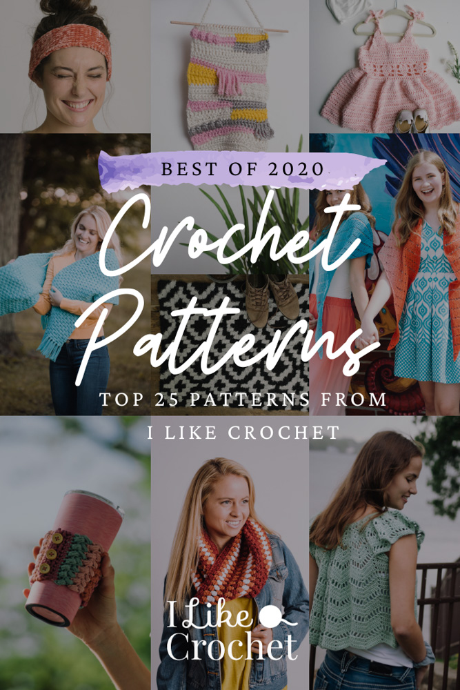 The Best Crochet Patterns of 2020 – I Like Crochet