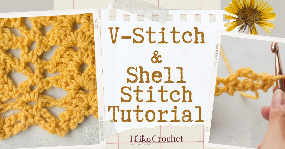 V-Stitch and Shell Stitch Tutorial - I Like Crochet